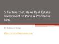 5 Factors that Make Real Estate Investment in Pune a Profitable Deal PowerPoint PPT Presentation
