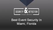 Top Event security in Miami