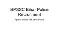 BPSSC Bihar Police Recruitment 2019 PowerPoint PPT Presentation