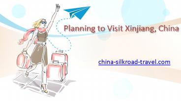 Plan Xinjiang Tour (1)
