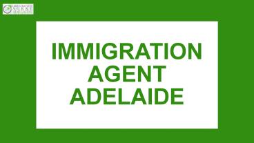 190 Skilled Visa | Immigration Agent Adelaide