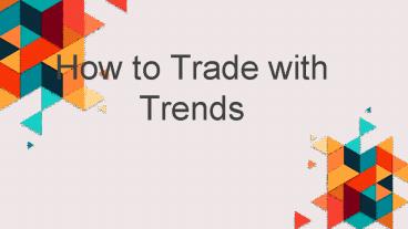How to trade with the trend
