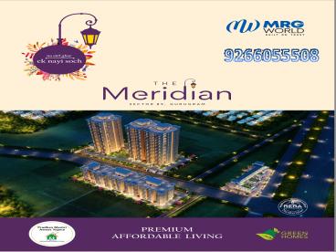 Mrg World the meridian gurgaon