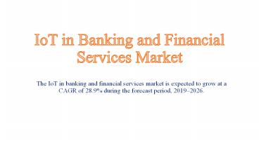 IoT in Banking and Financial Services Market