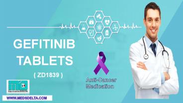 Geftinat 250mg Tablet | Natco吉非替尼在线购买 | Indian Iressa Wholesaler | ZD1839 Price in China