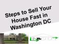 Steps to Sell Your House Fast in Washington DC PowerPoint PPT Presentation