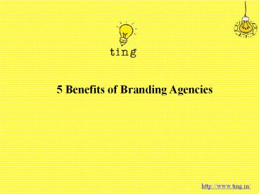 5 Benefits of Branding Agencies