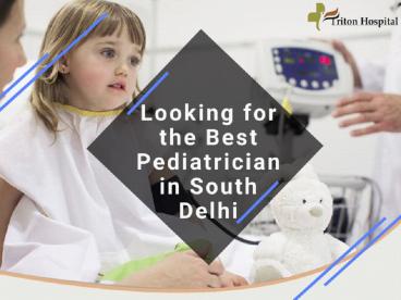 Looking for the Best Pediatrician in South Delhi