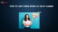 Tips to get free spins at slot games PowerPoint PPT Presentation