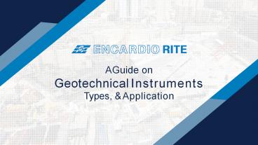 A Guide on Geotechnical Instruments Types, & Application
