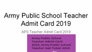 Army Public School Teacher Admit Card 2019