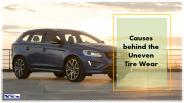 Causes Behind the Uneven Tire Wear