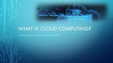 What is Cloud Computing?