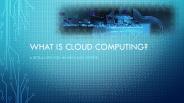 What is Cloud Computing?