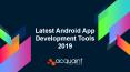 Latest Android App Development Tools 2019 PowerPoint PPT Presentation