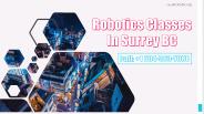 Robotics Classes in Surrey BC | Robotics Training Classes
