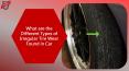 What are the Different Types of Irregular Tire Wear Found in Car PowerPoint PPT Presentation