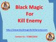 Black Magic for Kill Enemy (1) PowerPoint PPT Presentation