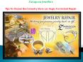 Tips To Choose Best Jewelry Store Las Vegas For Instant Repair PowerPoint PPT Presentation