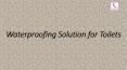 Raja & Raja Renowned Waterproofing Solution for Toilets PowerPoint PPT Presentation