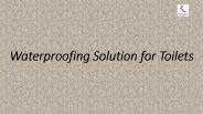 Raja & Raja Renowned Waterproofing Solution for Toilets