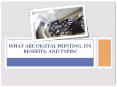 What are Digital Printing, Its Advantages, and Types PowerPoint PPT Presentation