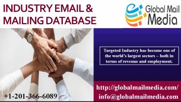 INDUSTRY EMAIL & MAILING DATABASE