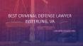 Best Criminal Defense Lawyer In Sterling, VA PowerPoint PPT Presentation