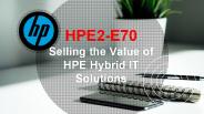 HPE2-E70 Exam Braindumps