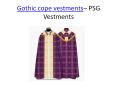 Gothic cope vestments- PSG Vestments PowerPoint PPT Presentation