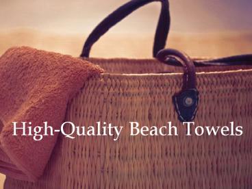 High-Quality Beach Towels
