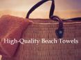 High-Quality Beach Towels PowerPoint PPT Presentation
