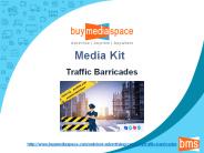 Media Kit : Advertising on Traffic Barricades