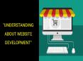 Understanding About Website Development PowerPoint PPT Presentation