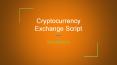 Cryptocurrency Exchange Script PowerPoint PPT Presentation