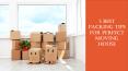 5 Best Packing Tips for Perfect Moving House PowerPoint PPT Presentation