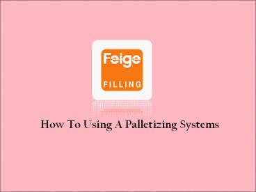 Palletizing System Services
