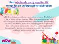 Best Wholesale Party Supplies in UK PowerPoint PPT Presentation