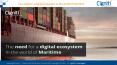 The need for a digital ecosystem in the world of Maritime PowerPoint PPT Presentation