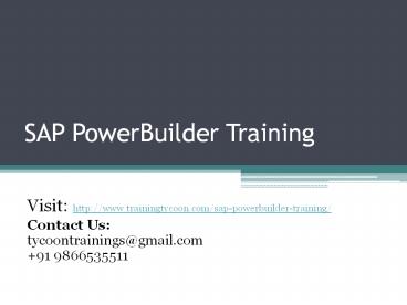 SAP PowerBuilder Training | SAP Sybase PowerBuilder Online Training SAP PowerBuilder Training | SAP Sybase PowerBuilder Online Training