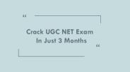 Crack UGC NET Exam In 3 Months
