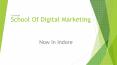 School Of Digital Marketing (2) PowerPoint PPT Presentation