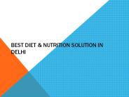 Best Diet & Nutrition Solution in Delhi (1)