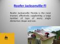 Roofer Jacksonville Florida PowerPoint PPT Presentation