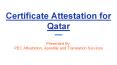 Certificate Attestation for Qatar PowerPoint PPT Presentation