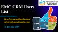 EMC CRM Users List PowerPoint PPT Presentation