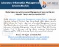 Global Laboratory Information Management Systems Market - Industry Trends and Forecast to 2025 (2) PowerPoint PPT Presentation