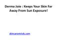 Derma Joie : Keeps Your Skin Secure From The Free Radicals! PowerPoint PPT Presentation