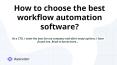 How to choose the best workflow automation software ? PowerPoint PPT Presentation