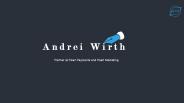 Andrei Wirth - Possesses Exceptional Project Management Abilities